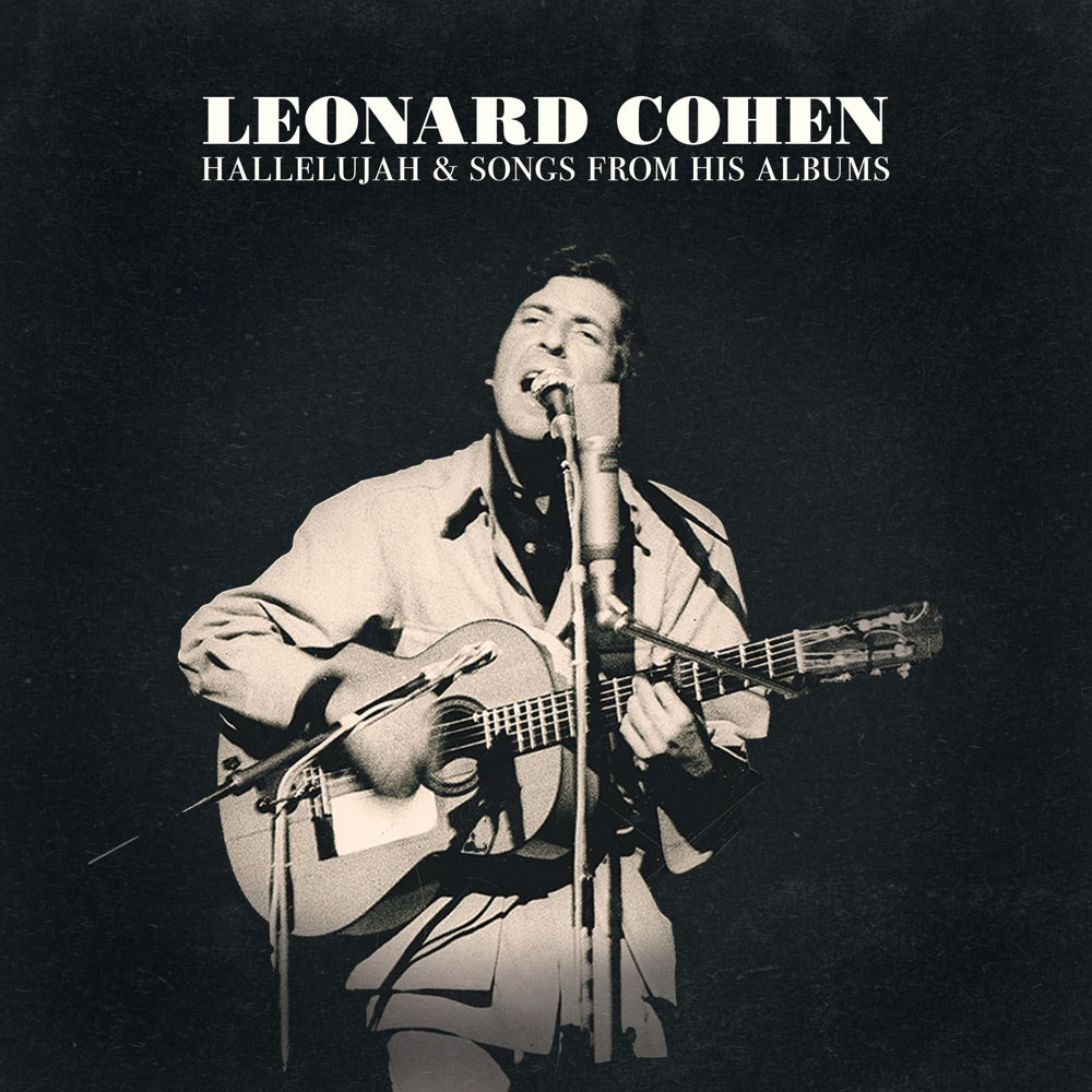 Leonard Cohen – Leonard Cohen – Hallelujah & Songs from His Albums
