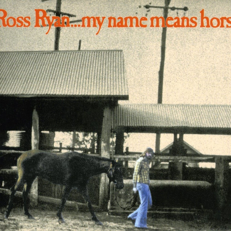 Ross Ryan – ...my Name Means Horse vinyl album cover