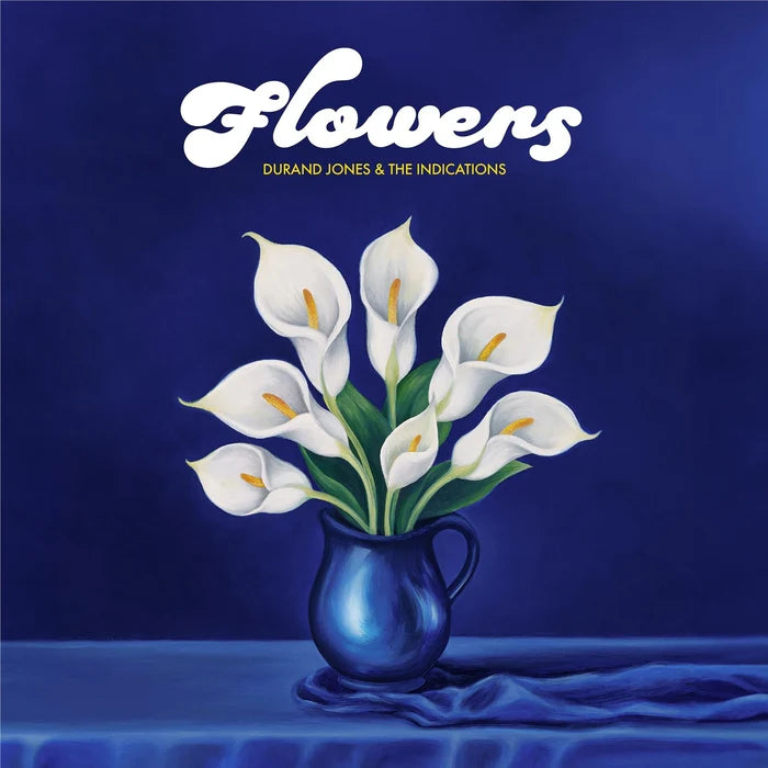Durand Jones and The Indications Flowers vinyl record album cover art