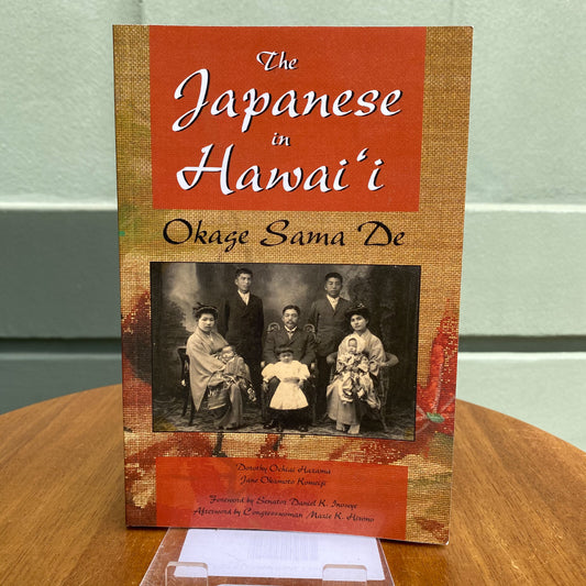 The Japanese in Hawaii: Okage Sama De