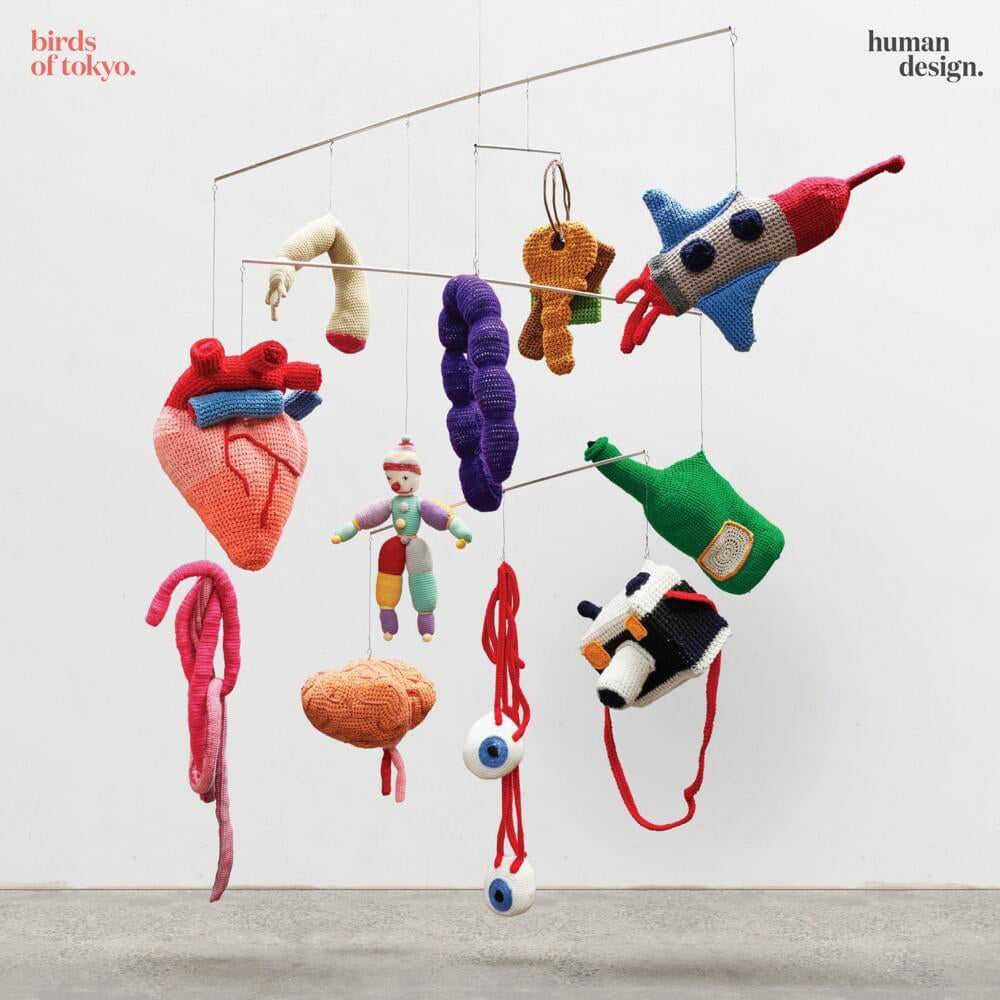 HUMAN DESIGN - BIRDS OF TOKYO